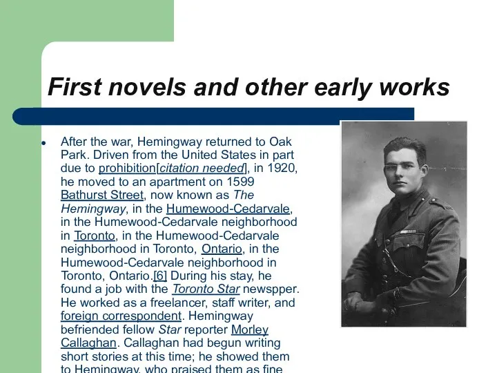 First novels and other early works After the war, Hemingway returned