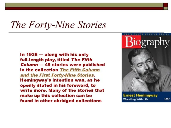 The Forty-Nine Stories In 1938 — along with his only full-length