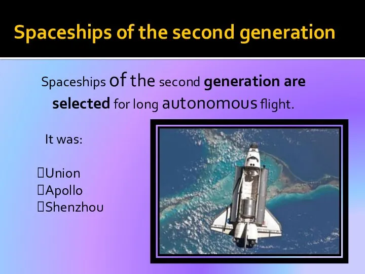 Spaceships of the second generation Spaceships of the second generation are