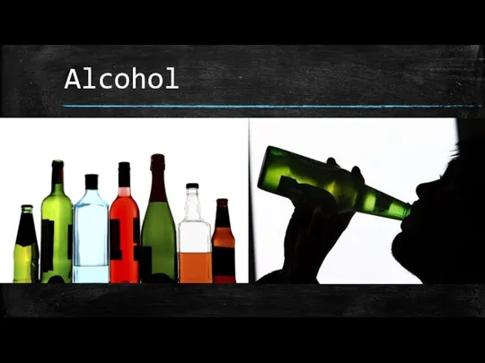 Alcohol