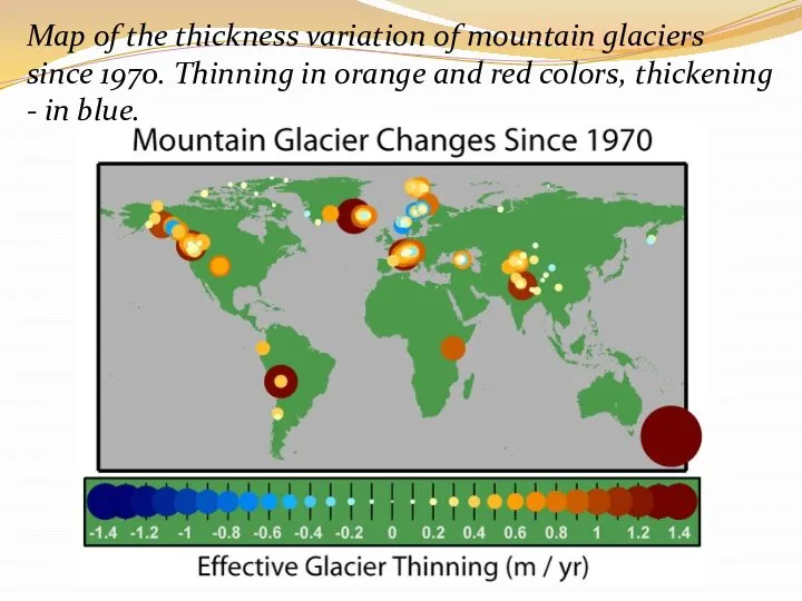 Map of the thickness variation of mountain glaciers since 1970. Thinning