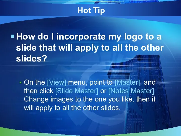 Hot Tip How do I incorporate my logo to a slide