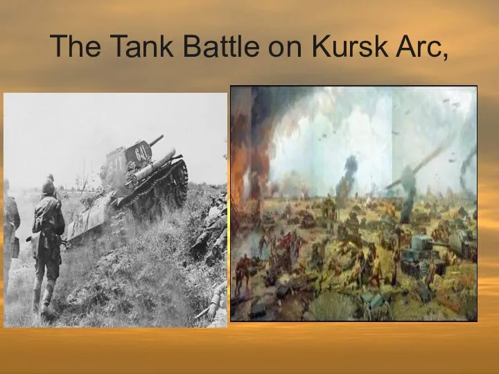 The Tank Battle on Kursk Arc,