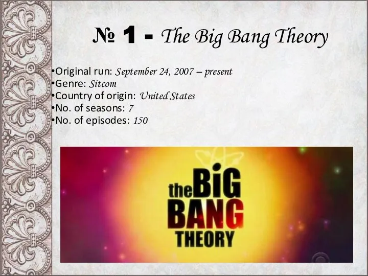 № 1 - The Big Bang Theory Original run: September 24,