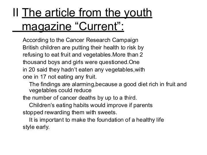 II The article from the youth magazine “Current”: According to the