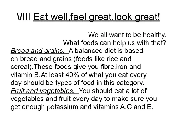 \/III Eat well,feel great,look great! We all want to be healthy.
