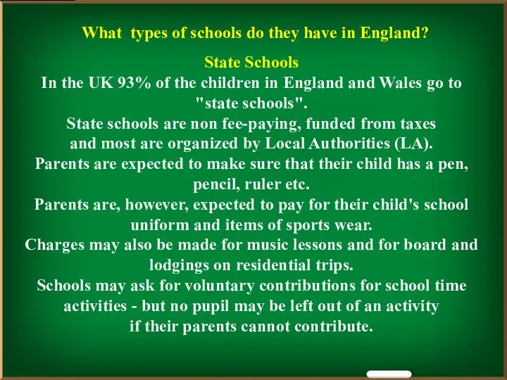 What types of schools do they have in England? State Schools