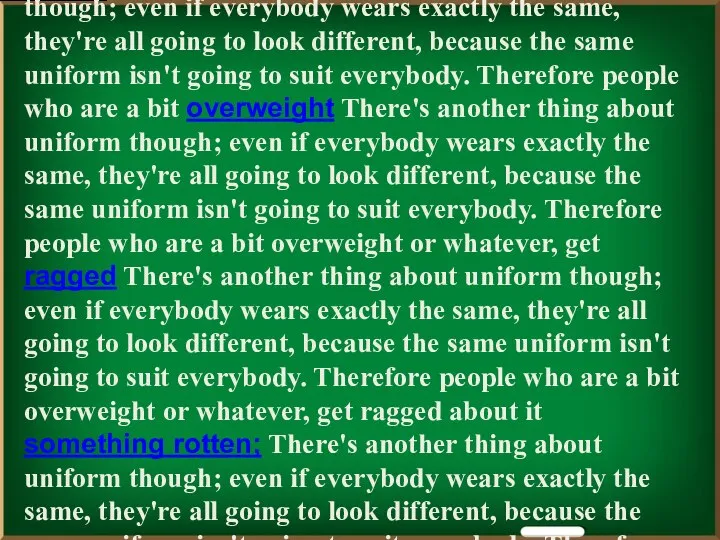 School Uniforms (3) ANITA: You don't necessarily lose your own individuality