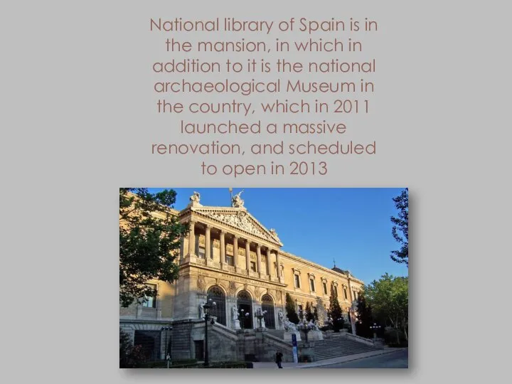 National library of Spain is in the mansion, in which in