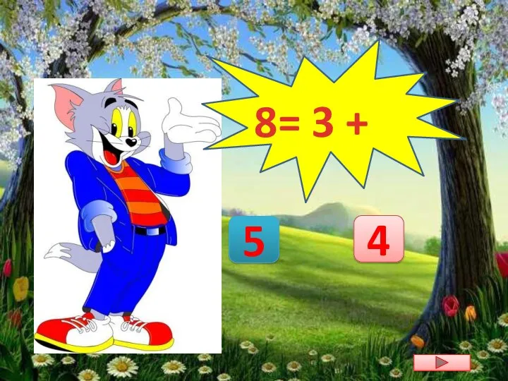 8= 3 + 4 5