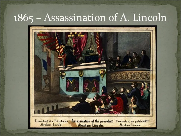 1865 – Assassination of A. Lincoln