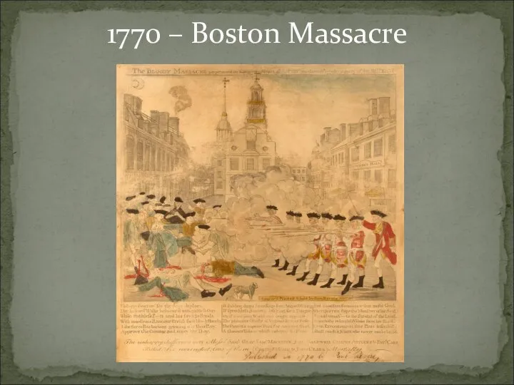 1770 – Boston Massacre