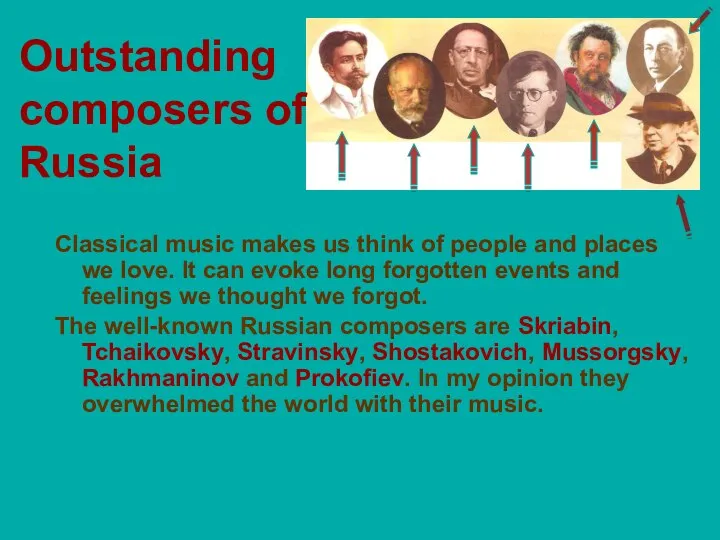 Outstanding composers of Russia Classical music makes us think of people