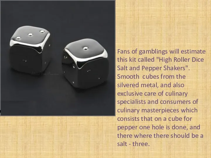 Fans of gamblings will estimate this kit called "High Roller Dice