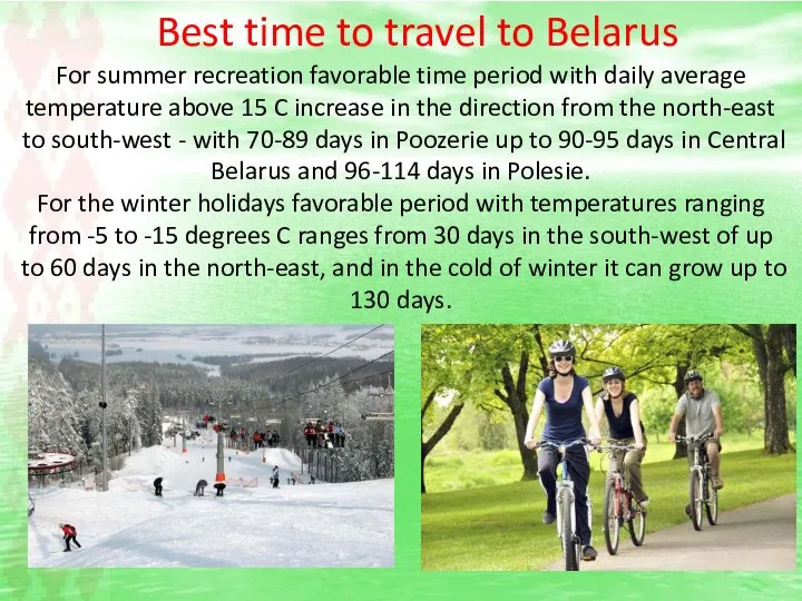 Best time to travel to Belarus For summer recreation favorable time