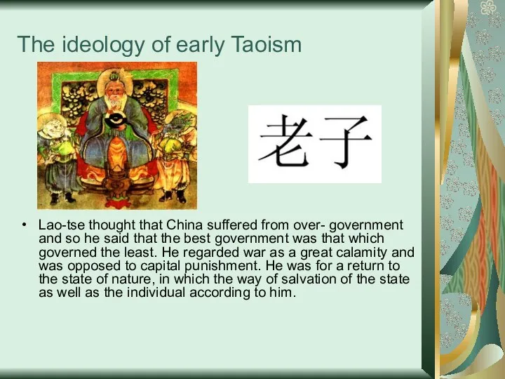 The ideology of early Taoism Lao-tse thought that China suffered from