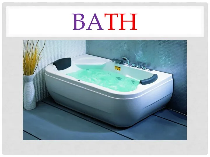 bath