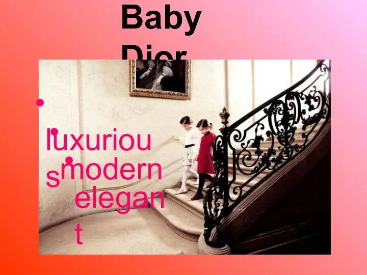 Baby Dior luxurious modern elegant