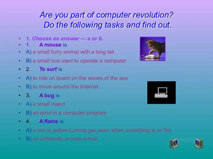 Are you part of computer revolution? Do the following tasks and