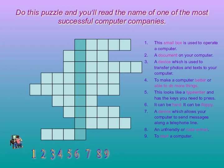 Do this puzzle and you‘ll read the name of one of