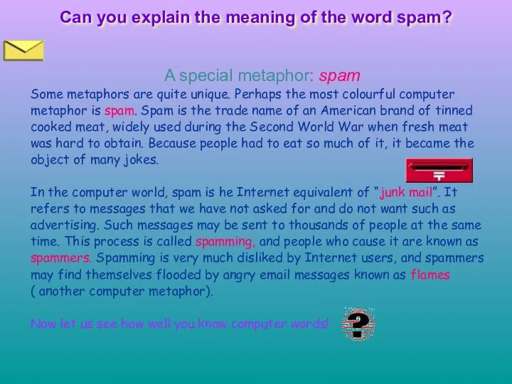 Can you explain the meaning of the word spam? A special