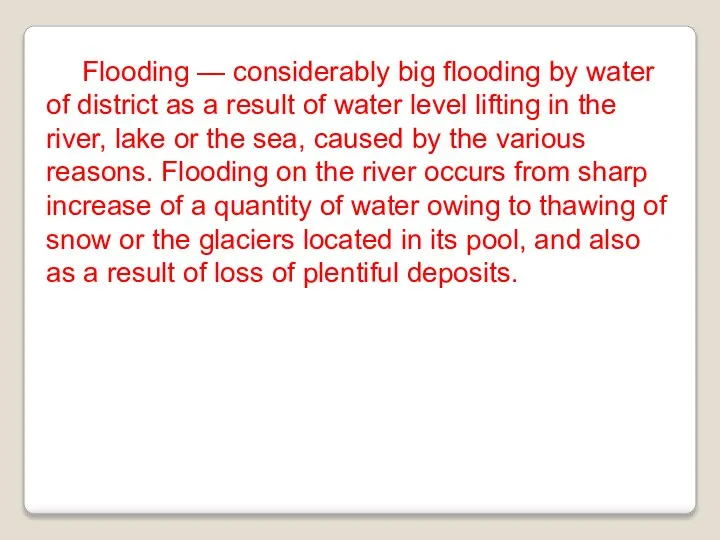 Flooding — considerably big flooding by water of district as a