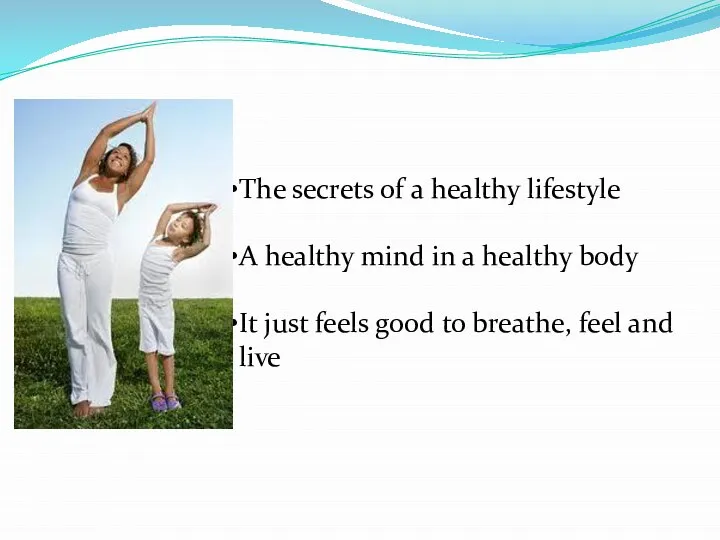 The secrets of a healthy lifestyle A healthy mind in a