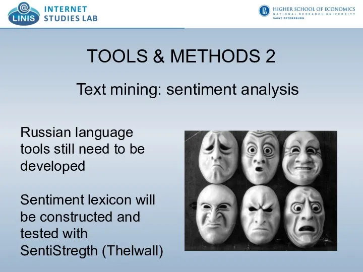 TOOLS & METHODS 2 Text mining: sentiment analysis Russian language tools
