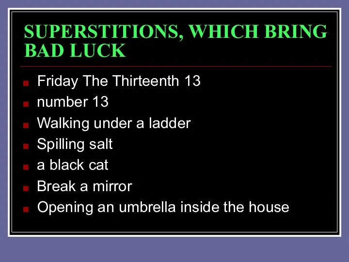 SUPERSTITIONS, WHICH BRING BAD LUCK Friday The Thirteenth 13 number 13