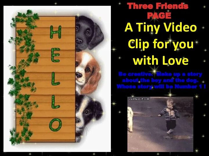 A Tiny Video Clip for you with Love Be creative. Make