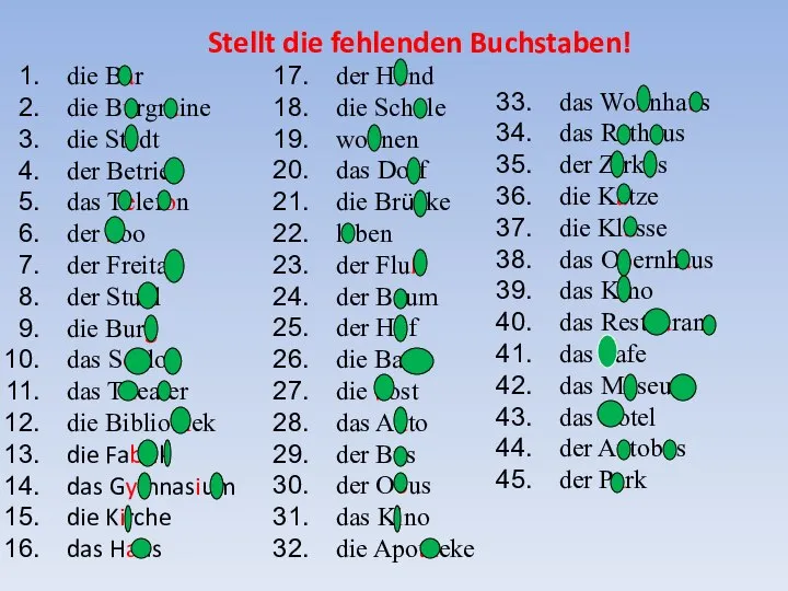 Stellt die fehlenden Buchstaben! die Bar die Burgruine die Stadt der