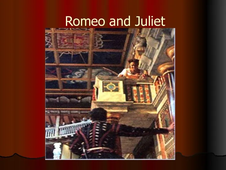 Romeo and Juliet