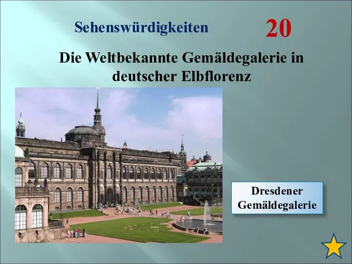 Sehenswürdigkeiten 20 Die Weltbekannte Gemäldegalerie in deutscher Elbflorenz Dresdener Gemäldegalerie