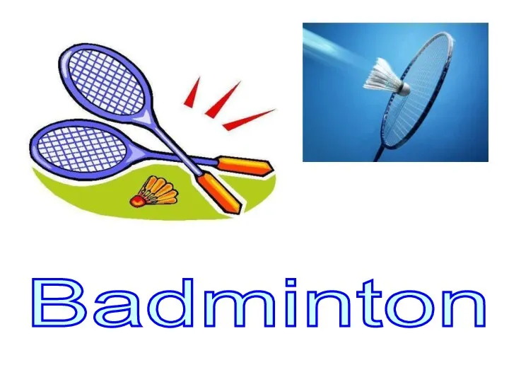 Badminton