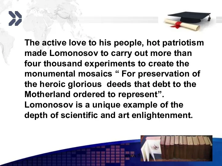www.themegallery.com The active love to his people, hot patriotism made Lomonosov