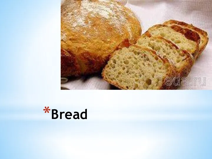 Bread