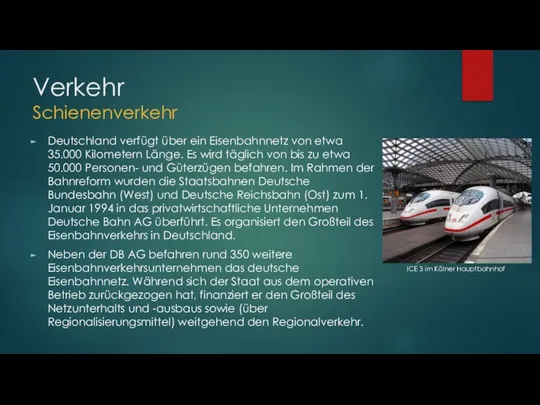 Verkehr Schienenverkehr Deutschland verfügt über ein Eisenbahnnetz von etwa 35.000 Kilometern