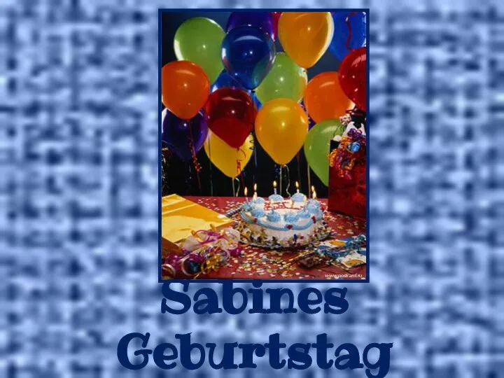 Sabines Geburtstag