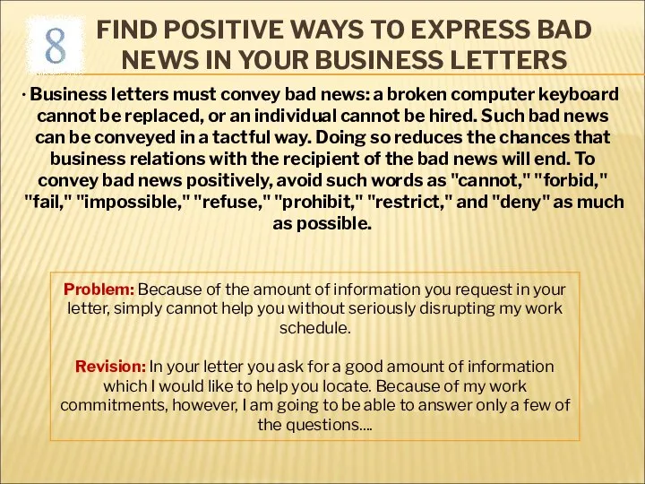 FIND POSITIVE WAYS TO EXPRESS BAD NEWS IN YOUR BUSINESS LETTERS