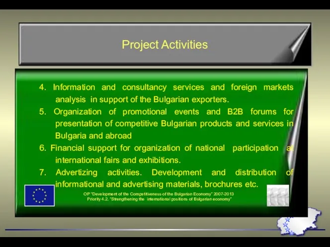 Project Activities 4. Information and consultancy services and foreign markets analysis