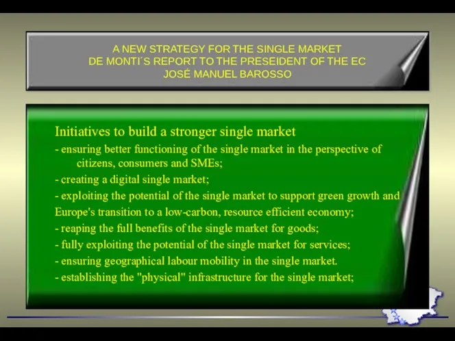 A NEW STRATEGY FOR THE SINGLE MARKET DE MONTI´S REPORT TO