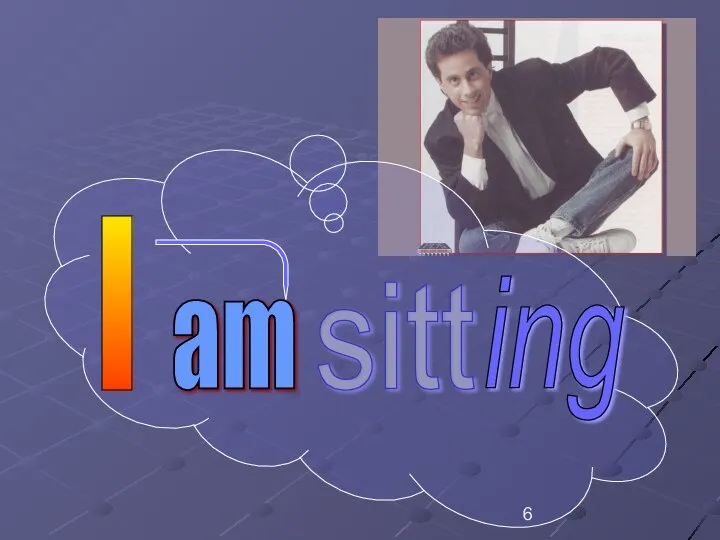 I sitt ing am