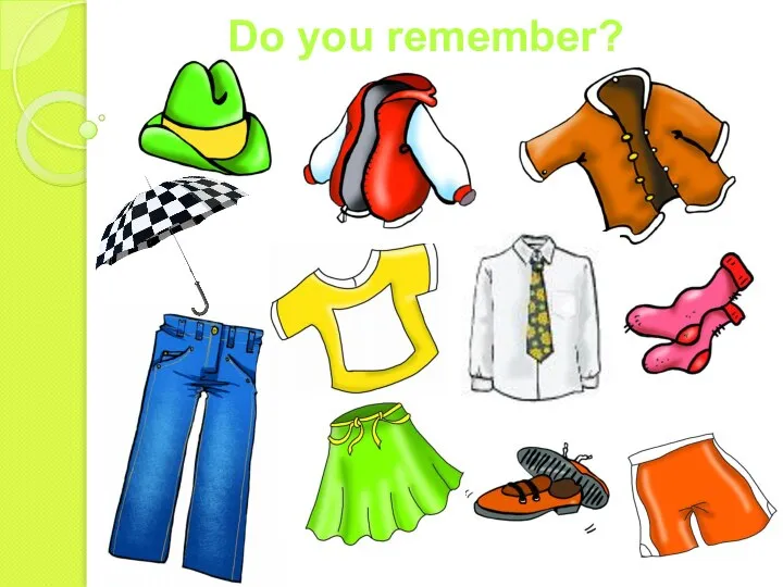 Do you remember?