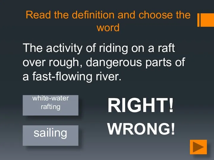 Read the definition and choose the word The activity of riding