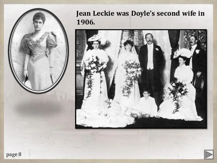 Jean Leckie was Doyle's second wife in 1906. page 8