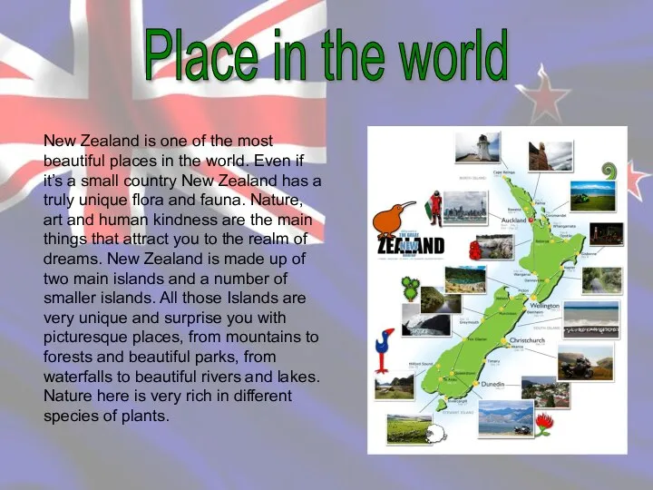 New Zealand is one of the most beautiful places in the
