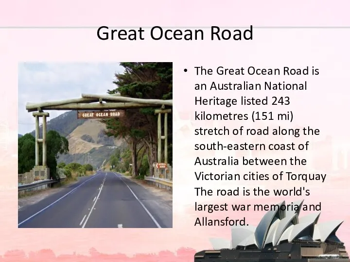 Great Ocean Road The Great Ocean Road is an Australian National