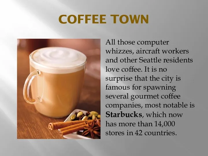 COFFEE TOWN All those computer whizzes, aircraft workers and other Seattle