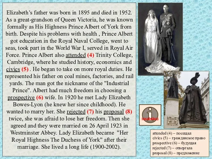 Elizabeth’s father was born in 1895 and died in 1952. As