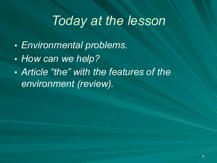 Today at the lesson Environmental problems. How can we help? Article